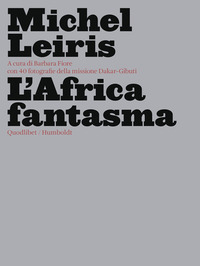 AFRICA FANTASMA di LEIRIS MICHEL FIORE B. (CUR.)