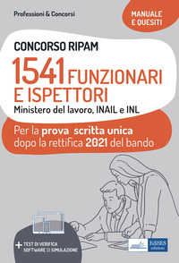 CONCORSO RIPAM 1541 FUNZIONARI E ISPETTORI MINISTERO DEL LAVORO INAIL E INL MANUALE E QUESITI
