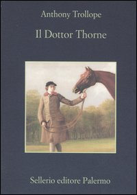 DOTTOR THORNE di TROLLOPE ANTHONY
