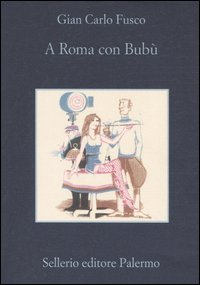 A ROMA CON BABU\' di FUSCO GIAN CARLO