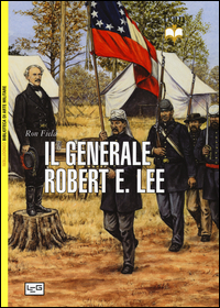 GENERALE ROBERT E. LEE di FIELD RON