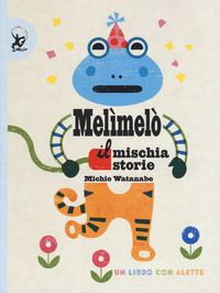 MELIMELO - IL MISCHIA STORIE di WATANABE MICHIO