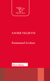 EMMANUEL LEVINAS di TILLIETTE XAVIER
