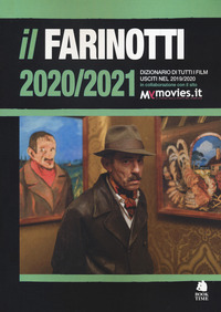 FARINOTTI 2020-2021 - DIZIONARIO DI TUTTI I FILM USCITI NEL 2019/2020 di FARINOTTI PINO FARINOTTI ROSSE