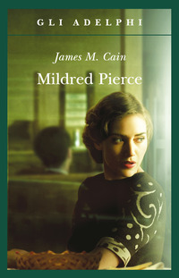 MILDRED PIERCE di CAIN JAMES M.