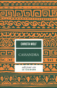 CASSANDRA di WOLF CHRISTA