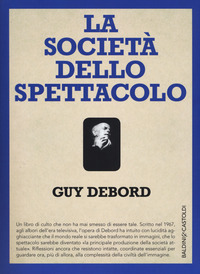 SOCIETA\' DELLO SPETTACOLO di DEBORD GUY