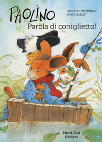 PAOLINO PAROLA DI CONIGLIETTO ! di WENINGER B. - THARLET E.