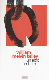 ALTRO TAMBURO di KELLEY WILLIAM MELVIN