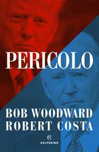 PERICOLO di WOODWARD B. - COSTA R.