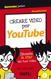 CREARE VIDEO PER YOUTUBE - DIVENTA LA STAR DEI TUOI VIDEO di WILLOUGHBY NICK