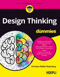 DESIGN THINKING FOR DUMMIES di MULLER ROTERBERG CHRISTIAN