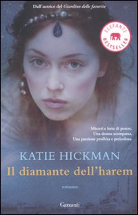 DIAMANTE DELL\'HAREM di HICKMAN KATIE