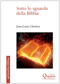 SOTTO LO SGUARDO DELLA BIBBIA di CHRETIEN JEAN LOUIS