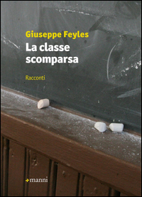 CLASSE SCOMPARSA (LA) di FEYLES GIUSEPPE