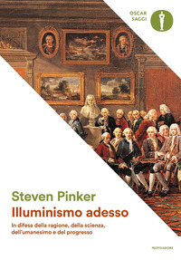 ILLUMINISMO ADESSO di PINKER STEVEN