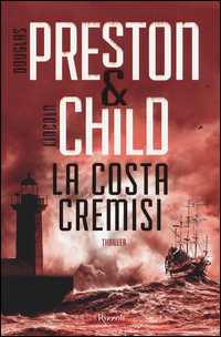 COSTA CREMISI di PRESTON D. - CHILD L.