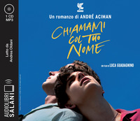CHIAMAMI COL TUO NOME - AUDIOLIBRO CD MP3 di ACIMAN A. - GUADAGNINO L.
