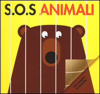 SOS ANIMALI - CON PAGINE IN ACETATO