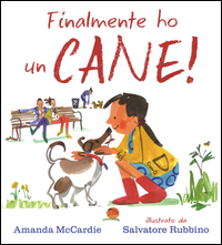 FINALMENTE HO UN CANE ! di MCCARDIE A. - RUBBINO S.