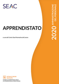 APPRENDISTATO - GUIDA ALLA GESTIONE DEL RAPPORTO TRA BENEFICI CONTRIBUTIVI E OBBLIGHI FORMATIVI