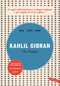 THE PROPHET - CON AUDIOLIBRO di GIBRAN KAHLIL