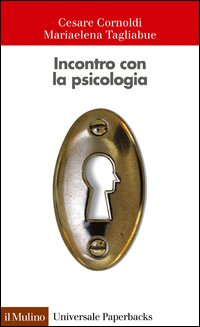 INCONTRO CON LA PSICOLOGIA di CORNOLDI C. - TAGLIABUE M.