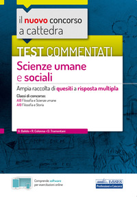 SCIENZE UMANI E SOCIALI - TEST COMMENTATI di BALIDO G. - COLONNA R. - TRAMONTANI D.