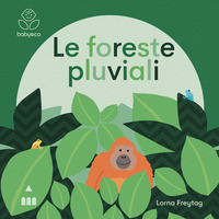 FORESTE PLUVIALI di FREYTAG LORNA