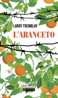 ARANCETO di TREMBLAY LARRY CEDERNA G. (CUR.)