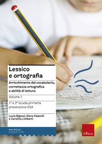 LESSICO E ORTOGRAFIA 1 di BIGOZZI - FALASCHI - LIMBERTI