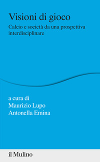 VISIONI DI GIOCO di LUPO M. (CUR.) EMINA A. (CUR.)