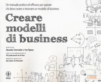 CREARE MODELLI DI BUSINESS di OSTERWALDER A. - PIGNEUR Y.