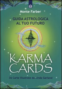 KARMA CARDS - GUIDA ASTROLOGICA AL FUTURO di FARBER MONTE