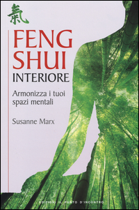 FENG SHUI INTERIORE di MARX SUSANNE