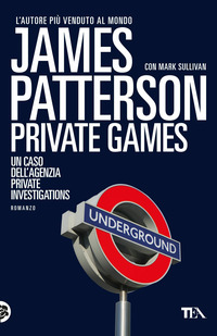 PRIVATE GAMES di PATTERSON J. - SULLIVAN M.
