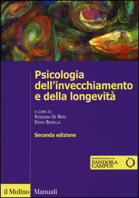 PSICOLOGIA DELL\'INVECCHIAMENTO E DELLA LONGEVITA\' di DE BENNI R. - BORELLA E.