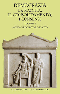 DEMOCRAZIA - LA NASCITA IL CONSOLIDAMENTO I CONSENSI