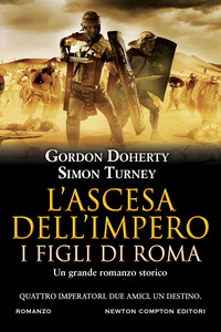ASCESA DELL\'IMPERO I FIGLI DI ROMA di DOHERTY GORDON TURNEY SIMON