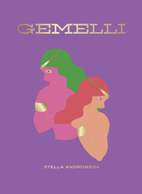 GEMELLI - OROSCOPO di STELLA ANDROMEDA