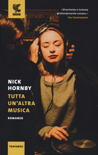 TUTTA UN\'ALTRA MUSICA di HORNBY NICK