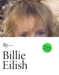 BILLIE EILISH BY BILLIE EILISH di EILISH BILLIE