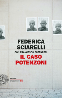 CASO POTENZONI di SCIARELLI FEDERICA - POTENZONI