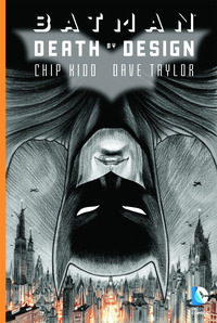 BATMAN DEATH BY DESIGN di KIDD CHIP TAYLOR DAVE