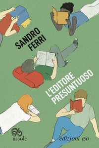 EDITORE PRESUNTUOSO di FERRI SANDRO