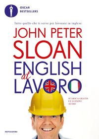 ENGLISH AL LAVORO di SLOAN JOHN PETER