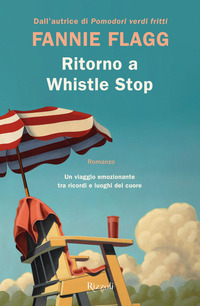 RITORNO A WHISTLE STOP di FLAGG FANNIE