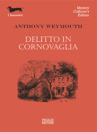 DELITTO IN CORNOVAGLIA di WEYMOUTH ANTHONY