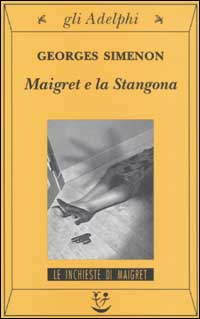 MAIGRET E LA STANGONA di SIMENON GEORGES