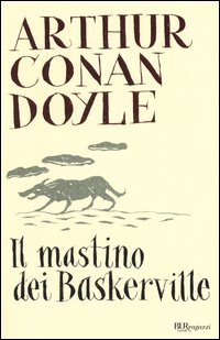 MASTINO DEI BASKERVILLE di DOYLE ARTHUR CONAN